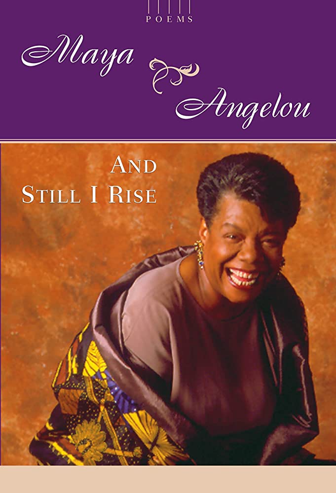 Maya Angelou's And Still I Rise